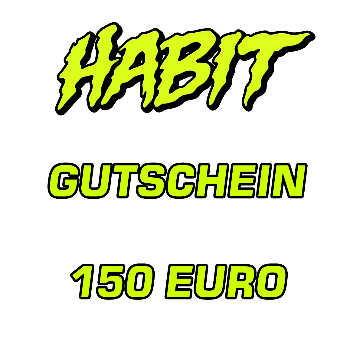 HABIT Gutschein 150
